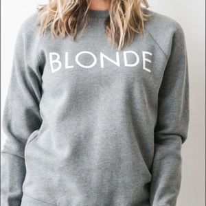 Brunette the label “blonde” sweatshirt
